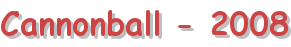 Cannonball - 2008